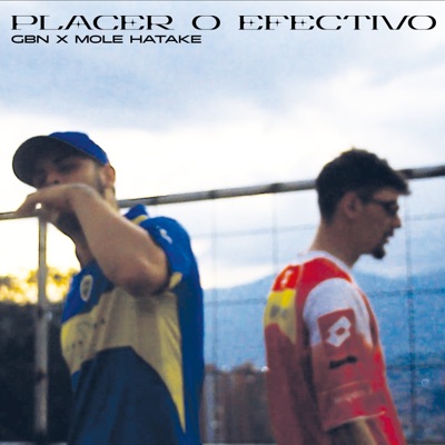 Placer o Efectivo (feat. Mole Hatake) - Single