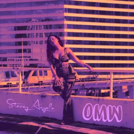 OMW (feat. T. Carriér) Stacey Angela