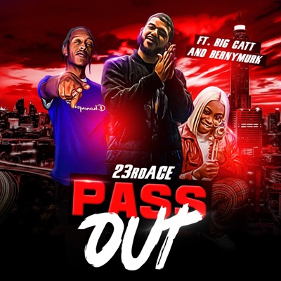 Pass Out (feat. BernyMurk & Big Catt) - Single