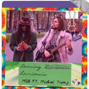 Dancing Lacrimoia (feat. Michiel Tromp)
