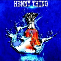 Henny Thing (feat. cold as spitta) - Single - Franchise Distribution Company