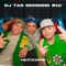 LA T Y LA M  DJ TAO Turreo Sessions #16 - DJ Tao & La T y la M lyrics