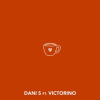 Té Canela - Single - Dani S & Victorino