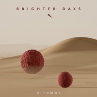 Brighter Days - Single - Rithmal