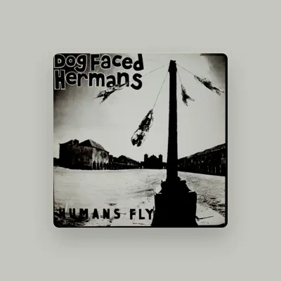 Listen to Dog Faced Hermans, watch music videos, read bio, see tour dates & more!