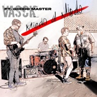 Miedo al miedo (feat. Gordo Master) - Single - Vasck