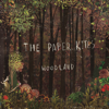 Woodland - EP - The Paper Kites