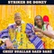 Chief Suallah Saed Sarè - Striker De Donzy lyrics