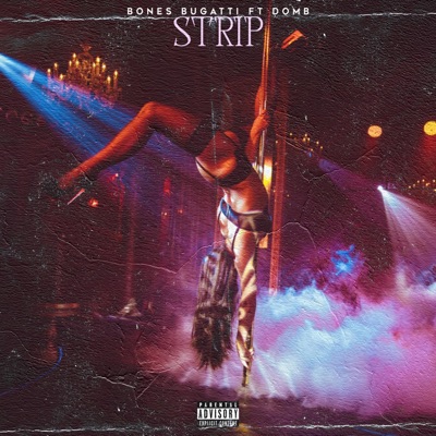 STRIP (feat. DomB) - Single