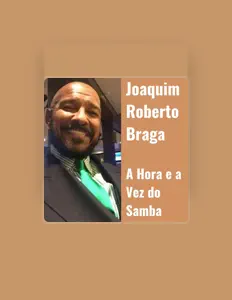 Listen to Joaquim Roberto Braga, watch music videos, read bio, see tour dates & more!