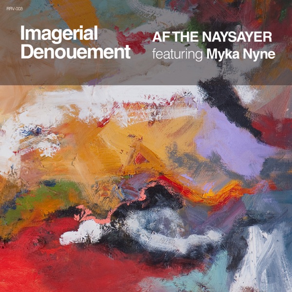 Imagerial Denouement (feat. Myka Nyne) - Single