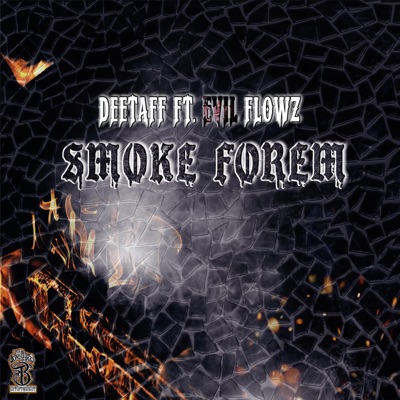 SMOKE FOREM (feat. Evil Flows) - Single