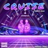 Cruise (feat. SLA) - Single