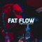 Fat Flow - Dayell Beatz lyrics
