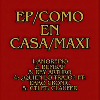 Como en Casa (EP) [feat. Claufer & Ekko Cronic] - Maxi