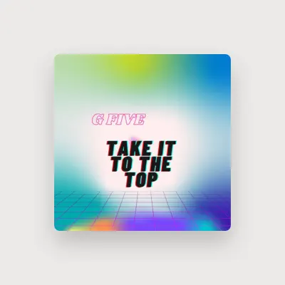 Listen to G Five, watch music videos, read bio, see tour dates & more!
