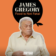Food Is Not Fatal - James Gregory