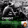 Chindit - Richard Rhodes James