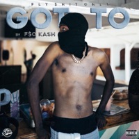 Got To - Single - FSO KASH