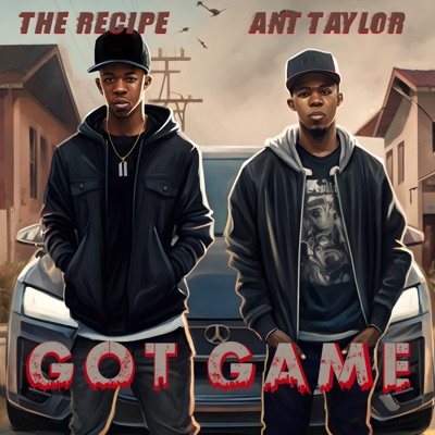 Got Game (feat. Ant Taylor) - Single