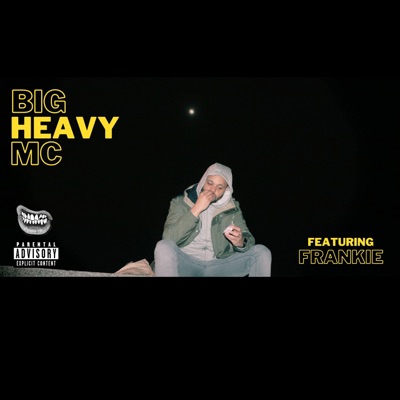 Big Heavy MC (feat. FR4NKIE) - Single