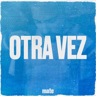 Otra Vez - Single