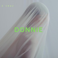Donnie - Single - E Cruz
