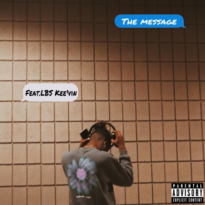 The Message (feat. LBS Kee'vin) - Single