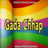 Gada Chhap - Single