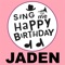 Happy Birthday Jaden - Sing Me Happy Birthday lyrics