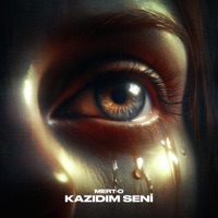 Kazıdım Seni (feat. Arpi) - Single - MERT-O