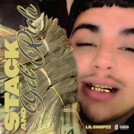 Stack & Get Rich Lil Chopzz