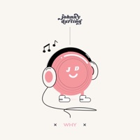 Why - Single - JohnnyDarling