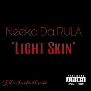 Light Skin (Interlude)