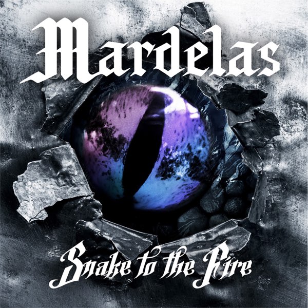 Snake to the Fire - Single - Album by Mardelas - Apple Music