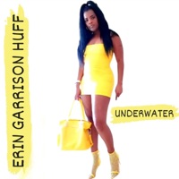 Underwater - Single - Erin Garrison Huff