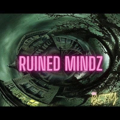 Ruined Mindz - Single
