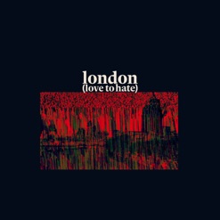 LONDON (LOVE TO HATE) cover art