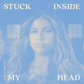 Stuck Inside My Head (Single Mix) - Riley Clemmons Cover Art
