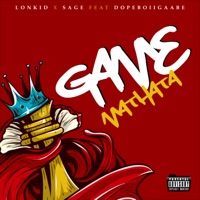 Game Mathata (feat. DopeBoiiGaabe) - Single - Lonkid & SAGE