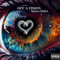 Off a Vision - Single - $pace Kidet