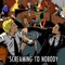Screaming To Nobody - JEZTXR lyrics