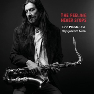 The Feeling Never Stops (feat. Bob Degen, Norbert Dömling & Uli Schiffelholz)