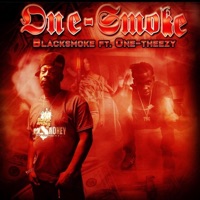 One-Smoke (feat. One Theezy) - Single - Blacksmoke