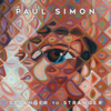 Paul Simon - Stranger To Stranger (Deluxe Edition) Grafik