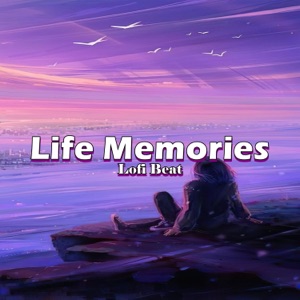 Life Memories - Lofi Beat