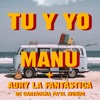 Tu y yo (feat. Adry la fantastica & Kenke) - Single