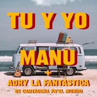 Tu y yo (feat. Adry la fantastica & Kenke) - Single - Manu ocampo