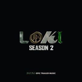 Loki: Season 2 (Epic Trailer Music) 2Hooks & ORCH