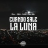 Cuando Sale La Luna (feat. zona sdk clan) - Single